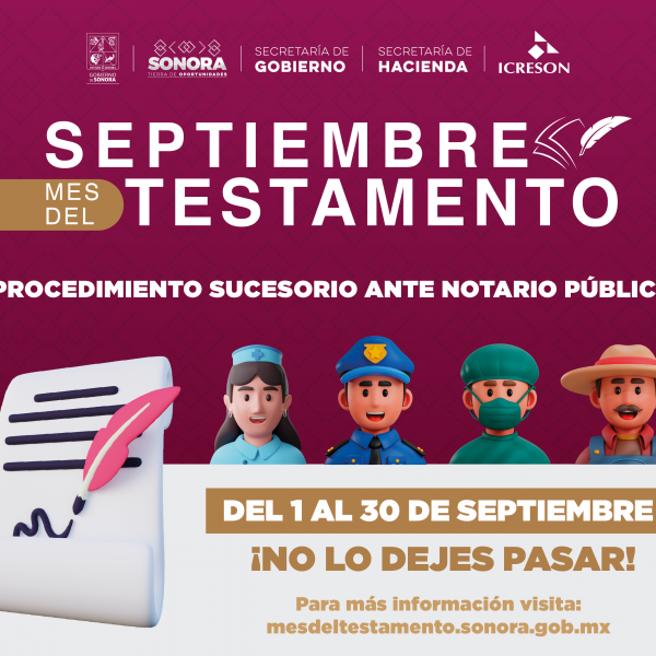 Gobierno de Sonora facilitará servicios gratuitos en septiembre durante el Mes del Testamento